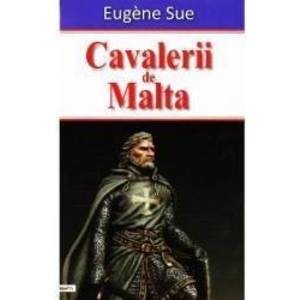 Cavalerii de Malta - Eugene Sue imagine