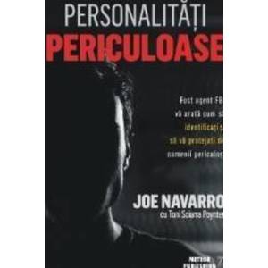 Personalitati periculoase - Joe Navarro imagine