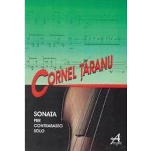 Sonata per Contrabasso Solo - Cornel Taranu imagine