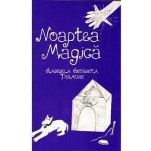 Noaptea magica - Gabriela Georgeta Termure imagine