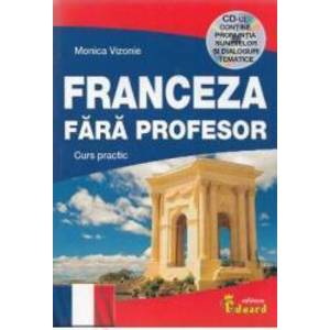Franceza fara profesor + CD - Monica Vizonie imagine