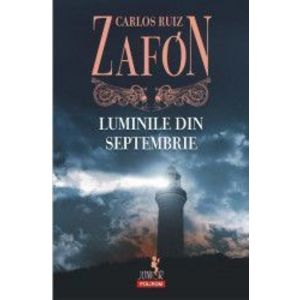 Luminile din septembrie ed.2017 - Carlos Ruiz Zafon imagine