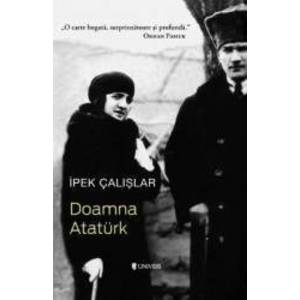 Doamna Ataturk - Ipek Calislar imagine