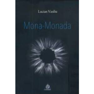 Mona-Monada - Lucian Vasiliu imagine