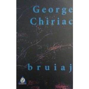 Bruiaj - George Chiriac imagine