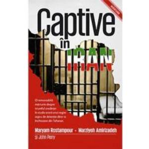 Captive In Iran - Maryam Rostampour Marziyeh Amirizadeh imagine