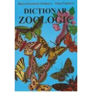 Dictionar zoologic - Maria Antoaneta Vintilescu Silvia Popescu imagine