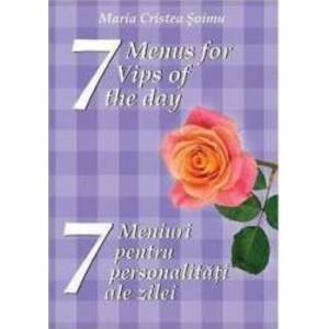 7 meniuri pentru 7 personalitati ale zilei - Maria Cristea Soimu imagine