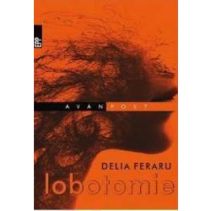 Lobotomie - Delia Feraru imagine