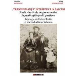 Transhumanta interbelica in Balcani - Zoltan Rostas Martin Ladislau Salamon imagine