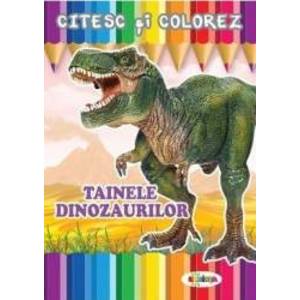 Citesc si colorez Tainele dinozaurilor imagine