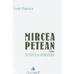 Mircea Petean sau stiinta poeziei - Lazar Popescu imagine