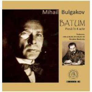 Batum. Piesa in 4 acte - Mihail Bulgakov imagine