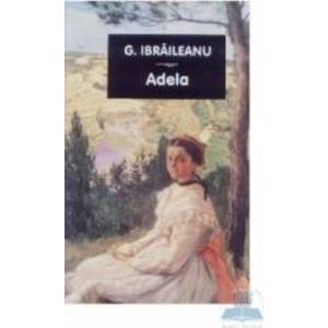 Adela - G. Ibraileanu imagine
