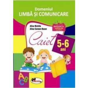 Domeniul Limba si Comunicare - 5-6 ani - Alice Nichita Alina Carmen Bozon imagine