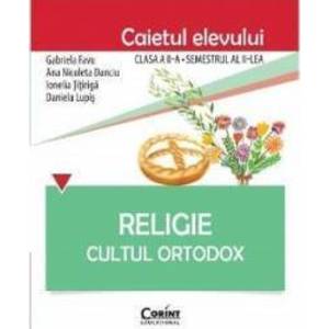 Religie cls 2 sem 2 caiet - Cultul Ortodox - Gabriela Favu Ana Nicoleta Danciu imagine