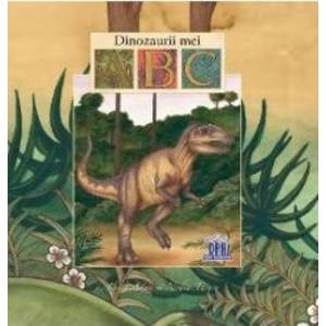 Dinozaurii mei ABC - Luisa Adam Nadia Turner imagine