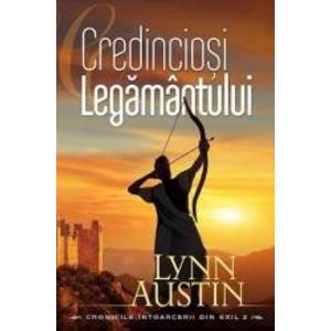 Credinciosi Legamantului - Lynn Austin imagine