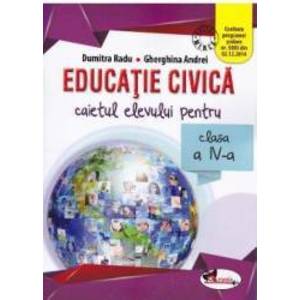 Educatie civica cls 4 caiet - Dumitra Radu Gherghina Andrei imagine