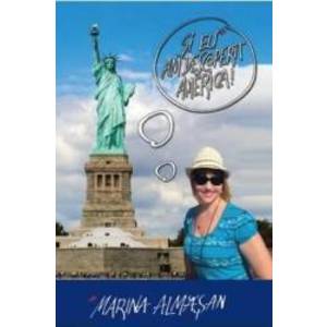 Si eu am descoperit America - Marina Almasan imagine