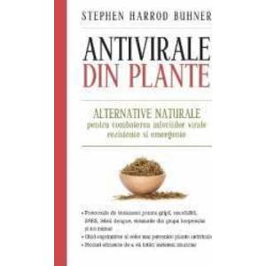 Antivirale din plante - Stephen Harrod Buhner imagine
