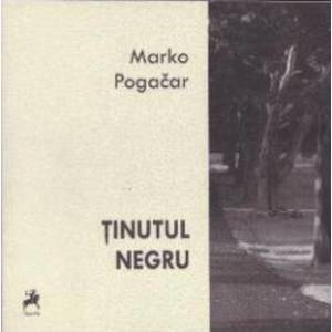 Tinutul negru - Marko Pogacar imagine