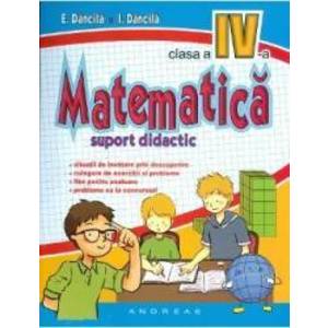 Matematica Cls 4 Suport Didactic - E. Dancila I. Dancila imagine