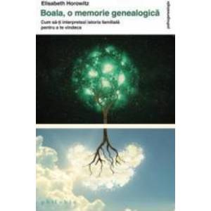 Boala - O Memorie Genealogica - Elisabeth Horowitz imagine