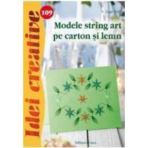 Idei Creative 109 - Modele String Art Pe Carton Si Lemn - Inge Walz imagine