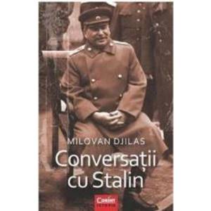 Conversatii Cu Stalin - Milovan Djilas imagine