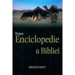 Noua Enciclopedie A Bibliei - Mike Beaumont imagine