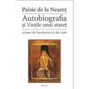 Autobiografia Si Vietile Unui Staret - Paisie De La Neamt imagine