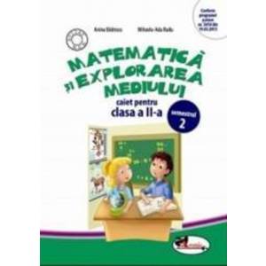 Matematica si explorarea mediului clasa 2 caiet sem.2 - Anina Badescu Mihaela-Ada Radu imagine