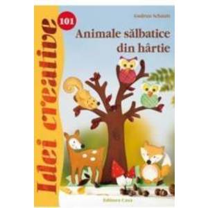 Idei Creative 101 - Animale Salbatice Din Hartie - Gudrun Schmitt imagine