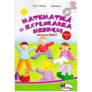Matematica si explorarea mediului caiet clasa 1 semestrul 1 - Mihaela-Ada Radu Anina Badescu imagine