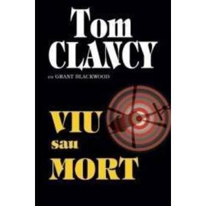 Viu sau mort - Tom Clancy imagine