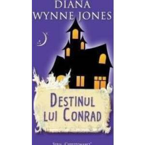 Destinul lui Conrad - Diana Wynne Jones imagine