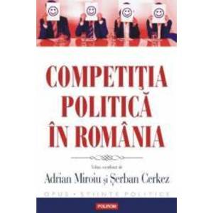 Competitia politica in Romania - Adrian Miroiu Serban Cerkez imagine