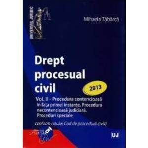 Drept procesual civil vol.2 Proceduri ed. 2013 - Mihaela Tabarca imagine