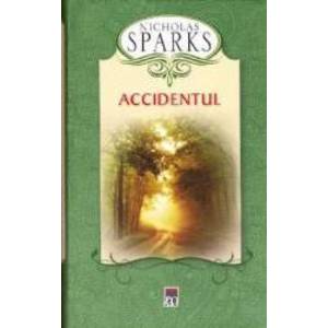 Accidentul - Nicholas Sparks imagine