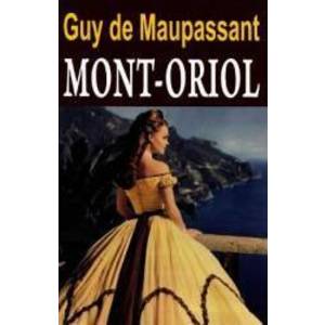 Mont-Oriol - Guy De Maupassant imagine