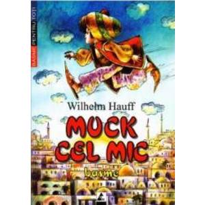 Muck Cel Mic - Wilhelm Hauff imagine