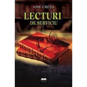 Lecturi de serviciu - Ion Cretu imagine