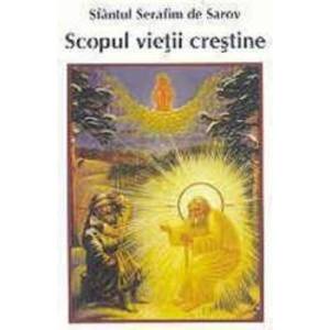 Scopul vietii crestine - Sfantul Serafim de Sarov imagine