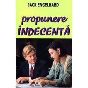 Propunere indecenta - Jack Engelhard imagine