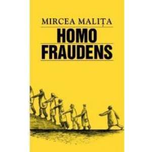 Homo fraudens - Mircea Malita imagine