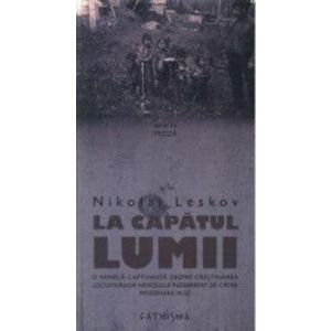 La Capatul Lumii - Nikolai Leskov imagine