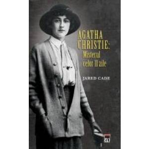 Agatha Christie Misterul celor 11 zile - Jared Cade imagine