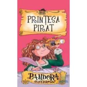 Printesa pirat. Pandora - Judy Brown imagine