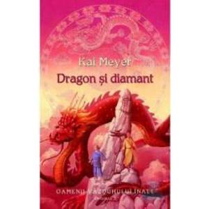 Dragon si diamant - Kai Meyer imagine